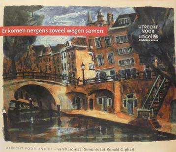 Er komen nergens zoveel wegen samen: Utrecht voor Unicef -, Verzenden, En