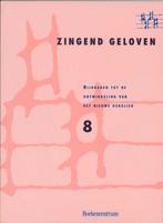 MUZIEKBOEK ZINGEND GELOVEN 8 meerstemmig 9789023919780, Verzenden, Gelezen