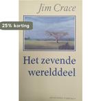 Zevende werelddeel 9789025465896 Crace, Boeken, Verzenden, Gelezen, Crace