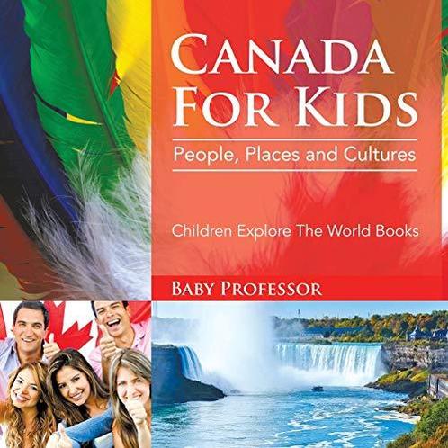 Canada For Kids: People, Places and Cultures - Children, Livres, Livres Autre, Envoi