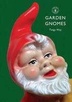 Shire library: Garden gnomes: a history by Twigs Way, Gelezen, Twigs Way, Verzenden