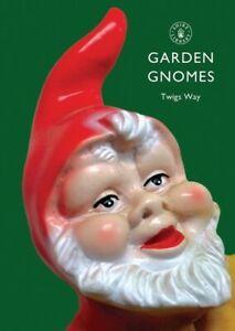 Shire library: Garden gnomes: a history by Twigs Way, Livres, Livres Autre, Envoi