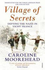 Village of Secrets 9780099554646 Caroline Moorehead, Boeken, Verzenden, Gelezen, Caroline Moorehead