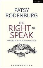 The Right to Speak  Patsy Rodenburg  Book, Patsy Rodenburg, Verzenden