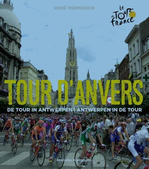 Tour dAnvers 9789053253915 René Vermeiren, Livres, Loisirs & Temps libre, Envoi