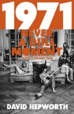 1971 - Never a Dull Moment 9780593074879 David Hepworth, Boeken, Verzenden, Gelezen, David Hepworth