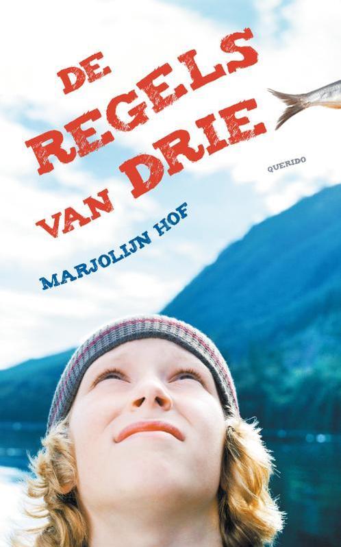 De regels van drie 9789045114767 Marjolijn Hof, Boeken, Kinderboeken | Jeugd | 10 tot 12 jaar, Gelezen, Verzenden
