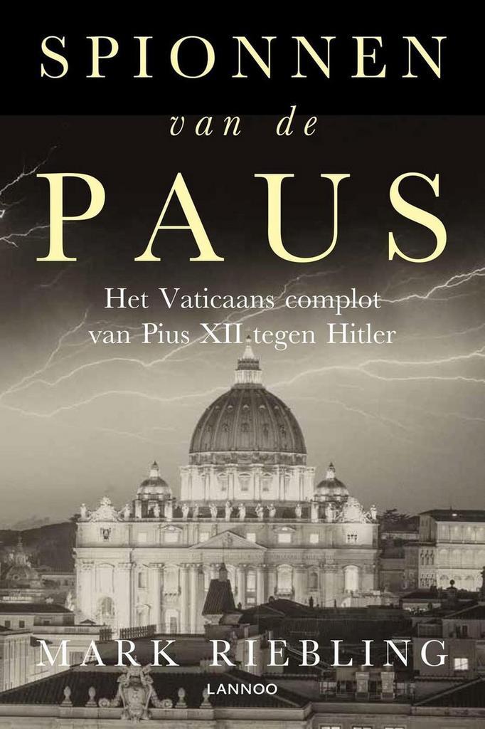 Spionnen van de paus 9789401429986 Mark Riebling, Boeken, Oorlog en Militair, Gelezen, Verzenden