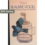 Blauwe vogel 9789032501549 Dora, Verzenden, Dora