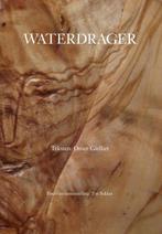 Waterdrager 9789491528224 Omer Gielliet, Verzenden, Omer Gielliet