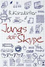 Jungs auf Skype 9783833936531 Bärbel Körzdörfer, Verzenden, Gelezen, Bärbel Körzdörfer