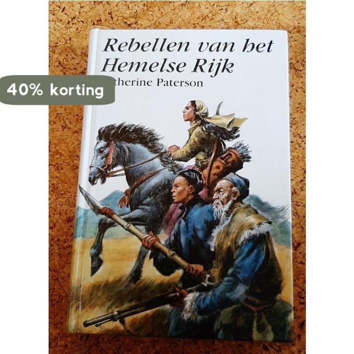 Rebellen van het Hemelse Rijk 9789025105129 Paterson, Boeken, Kinderboeken | Jeugd | 13 jaar en ouder, Gelezen, Verzenden