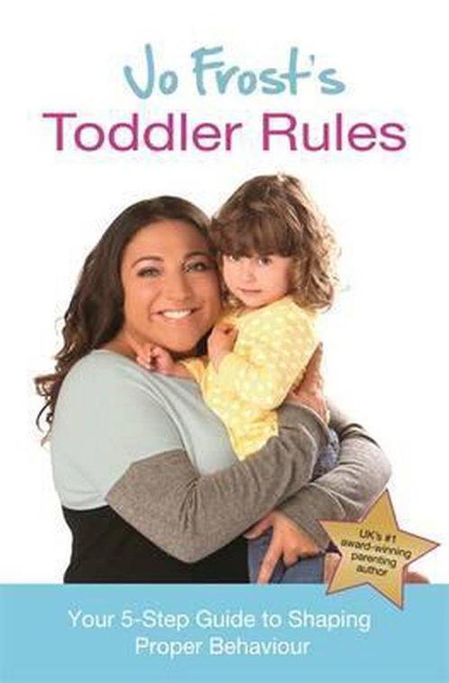 Jo Frosts Toddler Rules 9781409158479 Jo Frost, Boeken, Overige Boeken, Gelezen, Verzenden