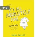 Its All Absolutely Fine 9781409167297 Ruby Elliot, Verzenden, Zo goed als nieuw, Ruby Elliot