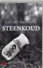 Steenkoud 9789026984617 Stuart MacBride, Boeken, Verzenden, Gelezen, Stuart MacBride