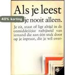 Als je leest ben je nooit alleen 9789070066116 e, Verzenden, Gelezen, E