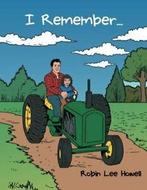I Remember ....by Howell, Lee New   ., Howell, Robin Lee, Verzenden