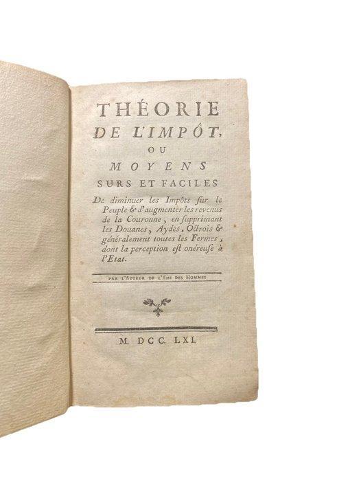 Mirabeau Victor - Théorie de lImpôt - 1761, Antiek en Kunst, Antiek | Boeken en Manuscripten