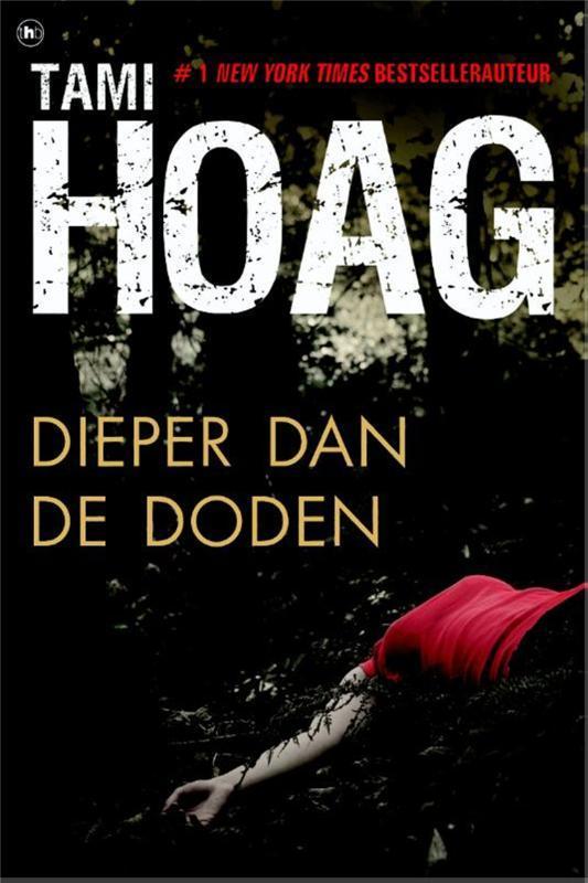 Dieper dan de doden / Oak Knoll / 1 9789044334302 Tami Hoag, Boeken, Thrillers, Gelezen, Verzenden