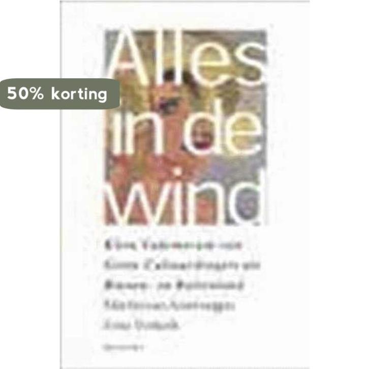 Alles in de wind 9789053302941 M. van Amerongen, Boeken, Gezondheid, Dieet en Voeding, Gelezen, Verzenden