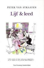Lijf en leed 9789060129074 Peter van Straaten, Boeken, Verzenden, Gelezen, Peter van Straaten