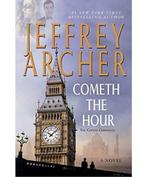 Cometh the hour / The Clifton chronicles / 6 9781447252191, Verzenden, Jeffrey Archer