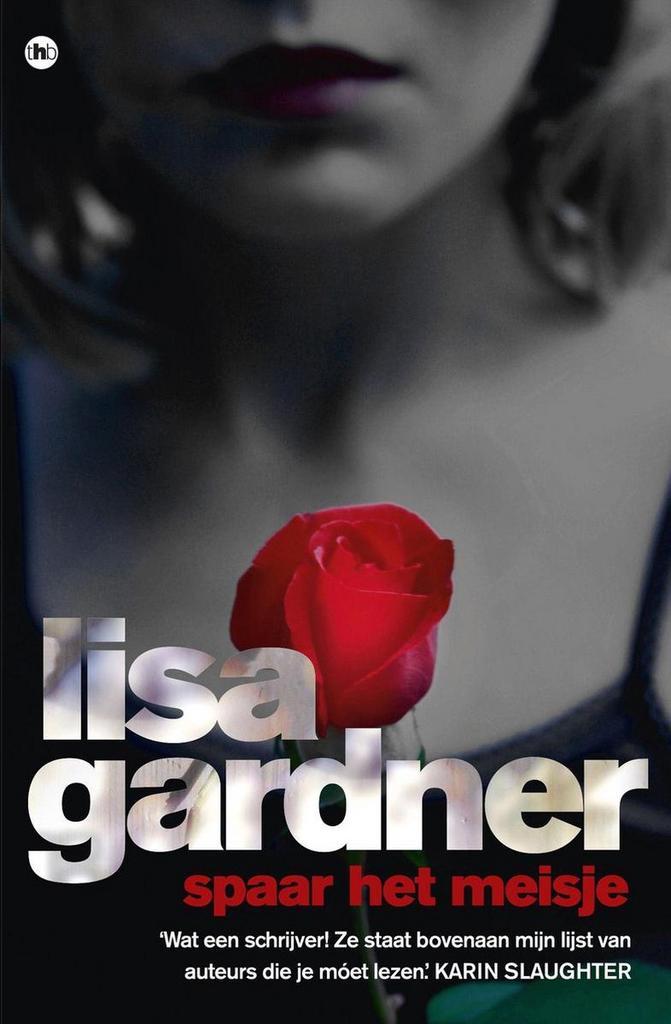 Spaar het meisje 9789044351859 Lisa Gardner, Boeken, Thrillers, Gelezen, Verzenden