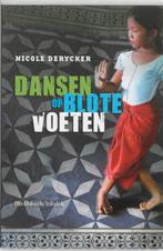 Dansen Op Blote Voeten 9789059083035, Boeken, Kinderboeken | Jeugd | 13 jaar en ouder, N. Derycker, Zo goed als nieuw, Verzenden