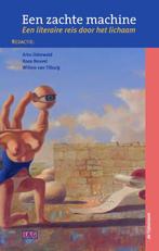 Een zachte machine / Literatuur en geneeskunde 9789058982605, Boeken, Verzenden, Zo goed als nieuw