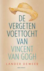 De vergeten voettocht van Vincent van Gogh (9789045048215), Antiek en Kunst, Verzenden