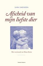 Afscheid van mijn liefste dier 9789002252174 Sara Swenden, Verzenden, Zo goed als nieuw, Sara Swenden