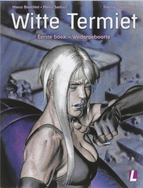 Wedergeboorte / Witte termiet 9789024534890 Marco Bianchini, Boeken, Stripverhalen, Zo goed als nieuw, Verzenden