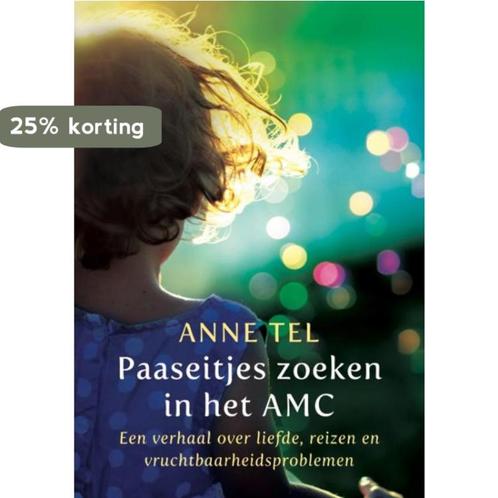 Paaseitjes zoeken in het AMC 9789090268996 Anne Tel, Boeken, Hobby en Vrije tijd, Zo goed als nieuw, Verzenden