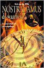 Nostradamus, De Waarheid 9789055990962, Gelezen, R. van der Wilk, N.v.t., Verzenden