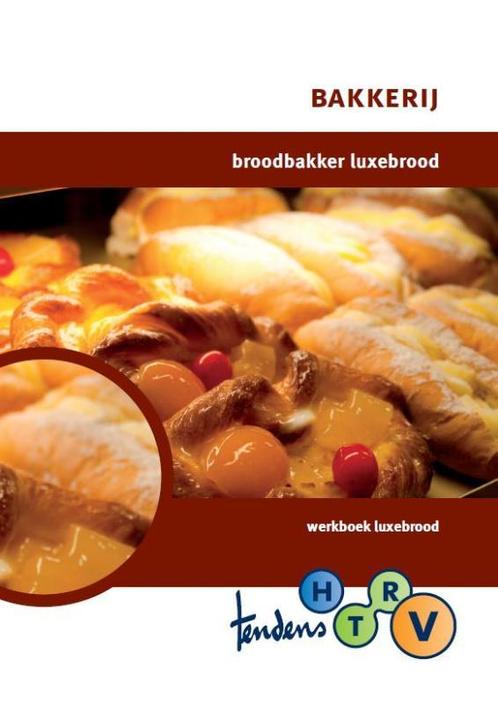 Tendens - Broodbakker luxebrood 9789037202816, Livres, Livres scolaires, Envoi