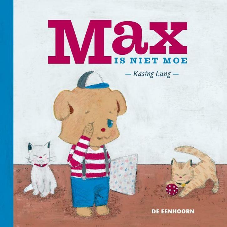 Max is niet moe 9789462910058 Kasing Lung, Boeken, Kinderboeken | Baby's en Peuters, Gelezen, Verzenden