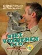 Niet voederen, a.u.b.! 9789056178505 K. Driessche, Verzenden, K. Driessche
