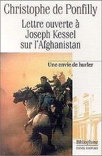 Lettre ouverte ô  Joseph Kessel sur lAfghanistan vo..., Christophe de Ponfilly, Verzenden