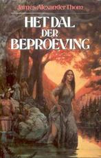Het dal der beproeving. - James Alexander Thom., Boeken, Verzenden, Gelezen, James Alexander Thom.