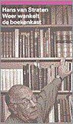 Weer wankelt de boekenkast 9789068016871 H. van Straten, Verzenden, Gelezen, H. van Straten
