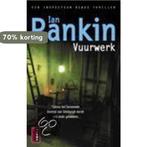 Vuurwerk 9789024550487 Ian Rankin, Boeken, Verzenden, Zo goed als nieuw, Ian Rankin