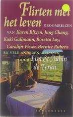 Flirten met het leven - Droomreizen van Karen Blixen e.a., Zo goed als nieuw, Lisa St. Aubin De Téran, L. Saint Aubin de Ter?n