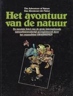 Het avontuur van de natuur 9789032006457, Boeken, Verzenden, Zo goed als nieuw