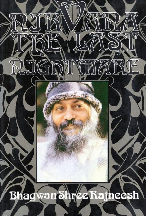Nirvana: The Last Nightmare - Osho (Bhagwan Shree Rajneesh), Boeken, Esoterie en Spiritualiteit, Verzenden