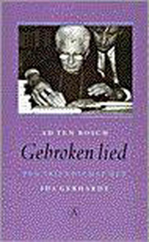 GEBROKEN LIED 9789025303006 A. ten Bosch, Boeken, Literatuur, Gelezen, Verzenden