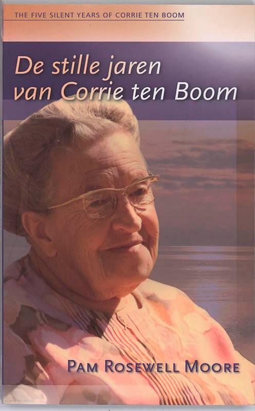 De stille jaren van Corrie ten Boom 9789060673775, Boeken, Godsdienst en Theologie, Zo goed als nieuw, Verzenden