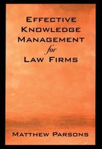 Effective Knowledge Management for Law Firms 9780195169683, Verzenden, Matthew Parsons