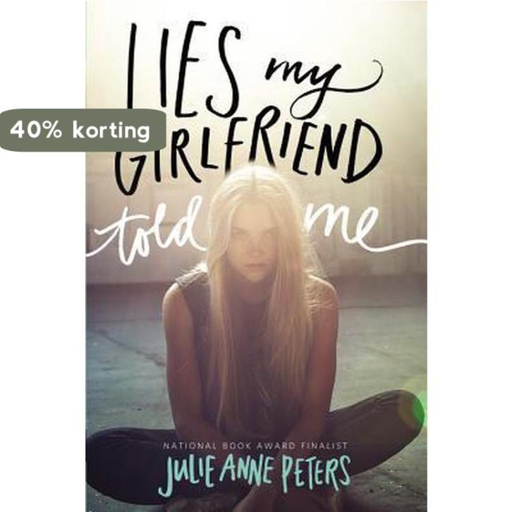 Lies My Girlfriend Told Me 9780316234979 Julie Anne Peters, Boeken, Taal | Engels, Gelezen, Verzenden