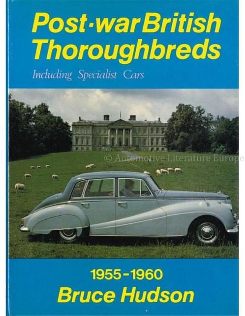 POST-WAR BRITISH THOROUGHBREDS AND SPECIALIST CARS 1955 -, Livres, Autos | Livres