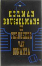 De terugkeer van Bonanza 9789053333242, Boeken, Gelezen, Herman Brusselmans, Herman Brusselmans, Verzenden